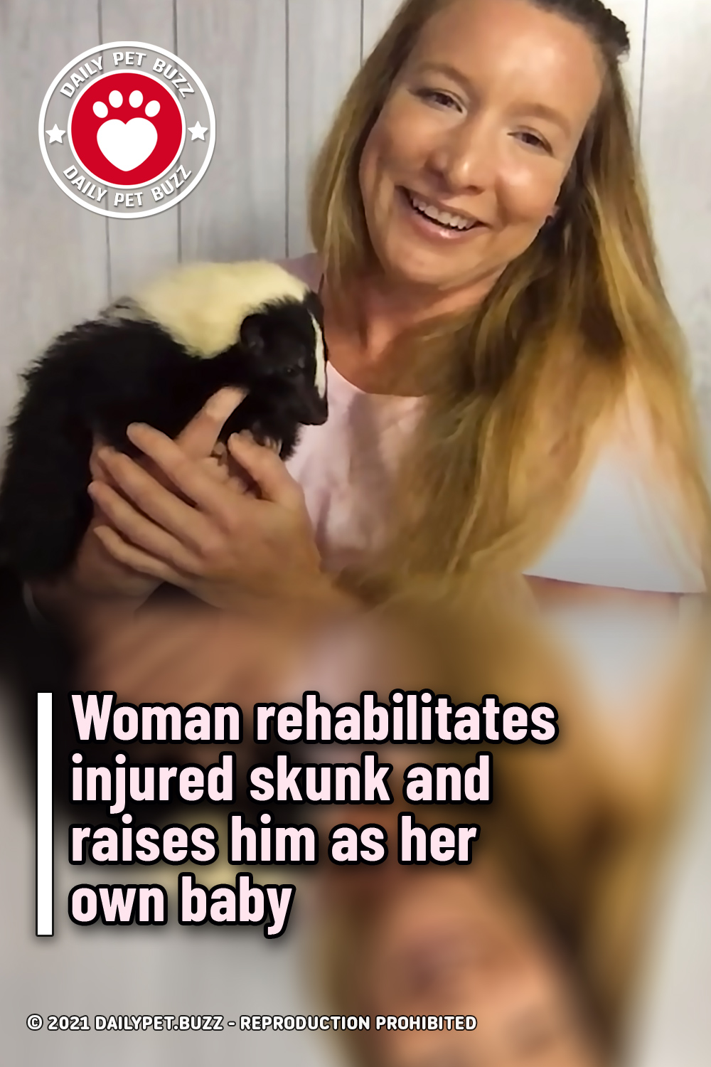 Woman rehabilitates injured skunk and raises him as her own baby