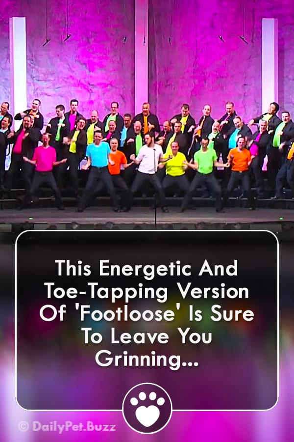 This Energetic And Toe-Tapping Version Of \'Footloose\' Is Sure To Leave You Grinning...