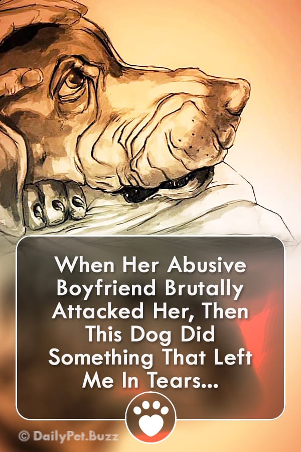 When Her Abusive Boyfriend Brutally Attacked Her, Then This Dog Did Something That Left Me In Tears...